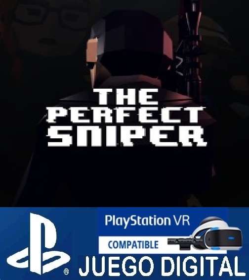 The Perfect Sniper (PS4D VR)