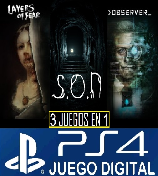 Layers of Fear + S.O.N + observer (PS4D)