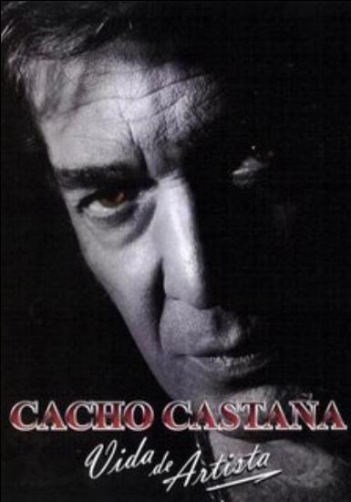 CACHO CASTAA - VIDA DE ARTISTA
