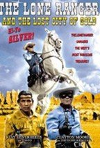 El Llanero Solitario y La Ciudad Perdida de Oro - The Lone Ranger and the Lost City of Gold