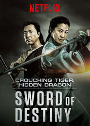 El Tigre y El Dragon, La Espada Del Destino - Crouching Tiger & Hidden Dragon, Sword of Destiny (2025)
