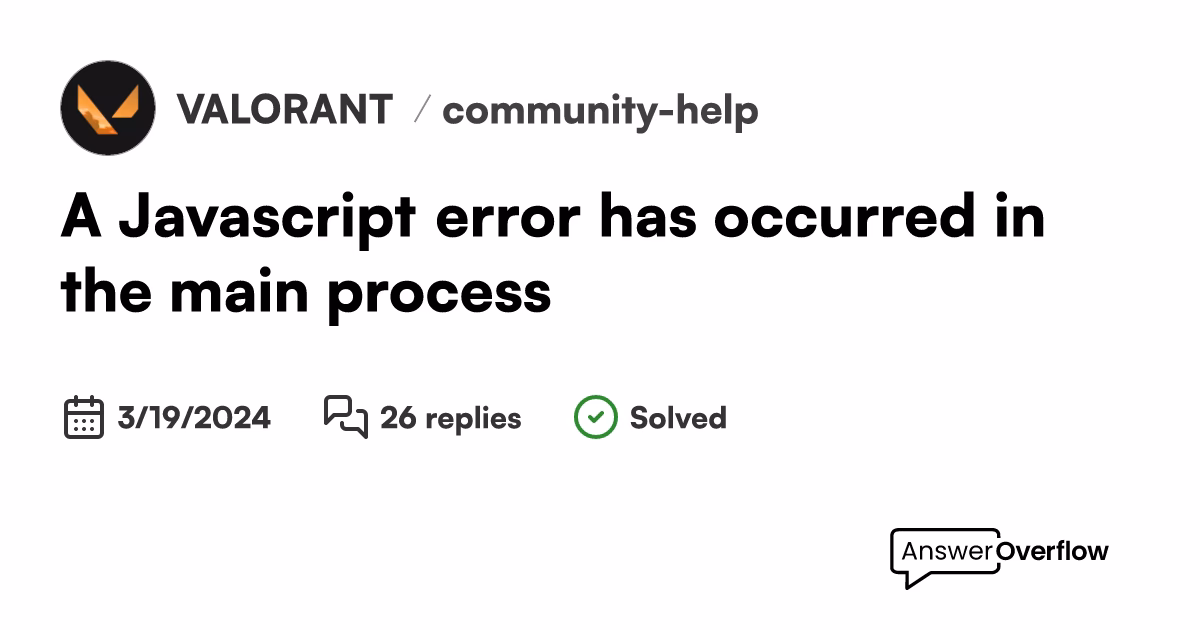 How do I fix a Javascript error in the main process?