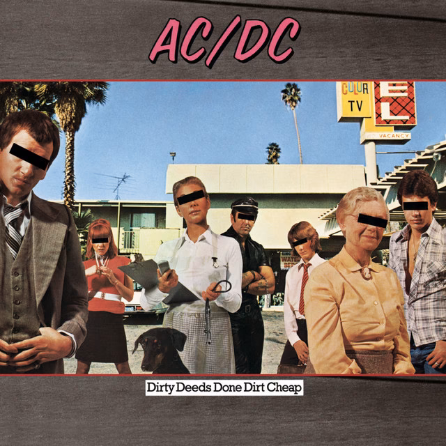 What 'dirty deeds' did AC/DC perform at low cost?