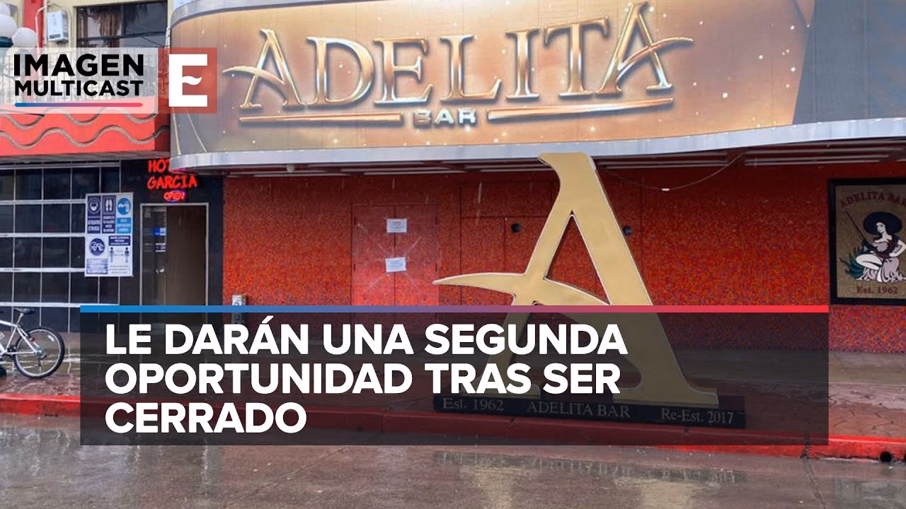 Why did Adelita bar close?
