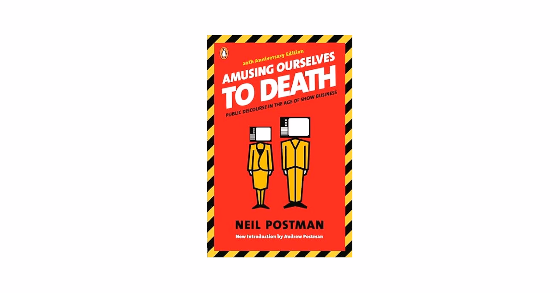 Did you know Neil Postman wrote Amusing Ourselves to death?