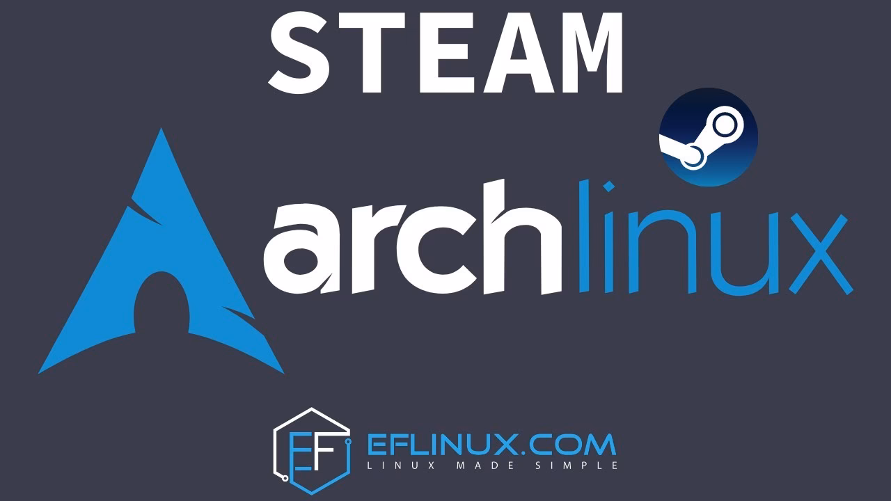 Does Arch Linux support Steam & Steam Play?