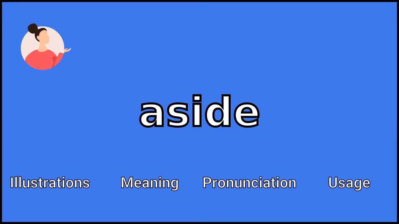 What happens if you move something aside?