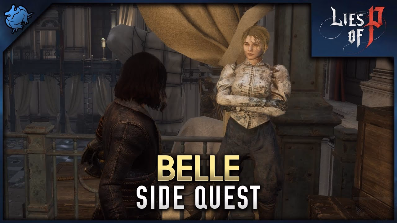 Who is Belle in lies of P?