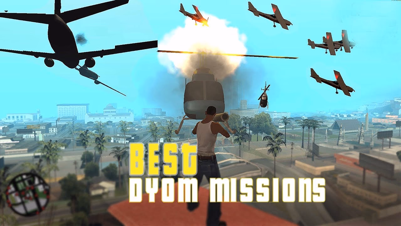 What are the best GTA San Andreas missions?