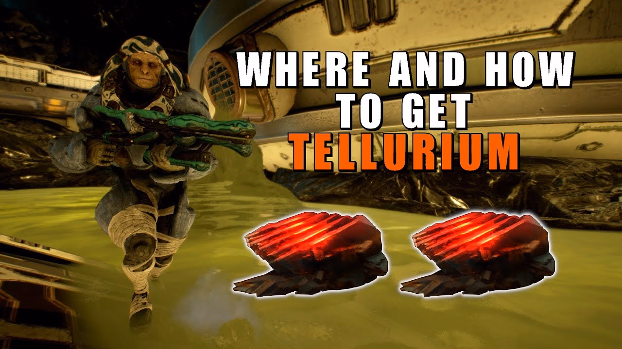 How do you farm tellurium in Warframe?