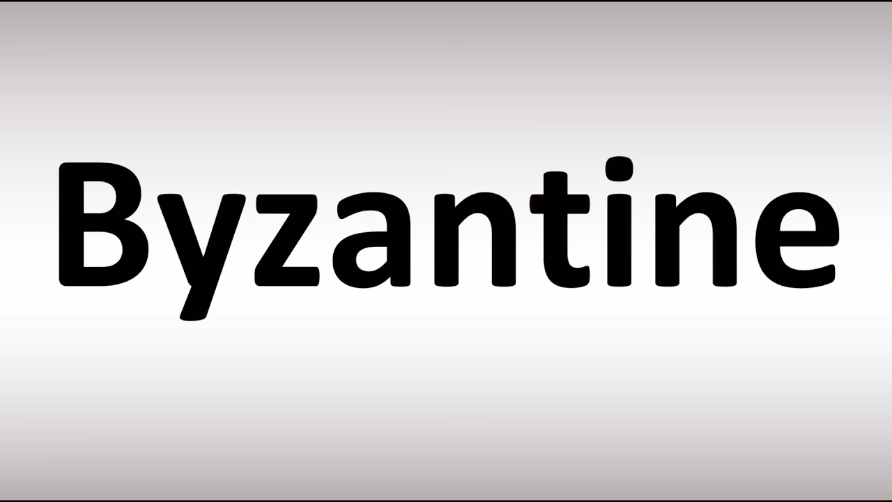 What does Byzantine mean?