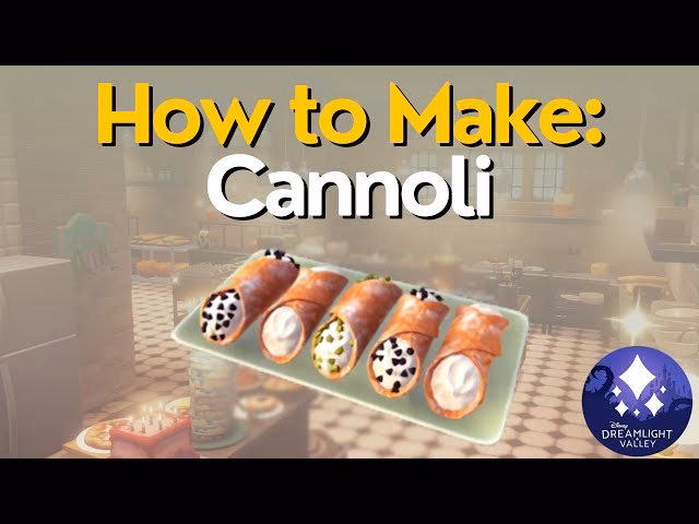How do you get Cannoli in Dreamlight Valley?