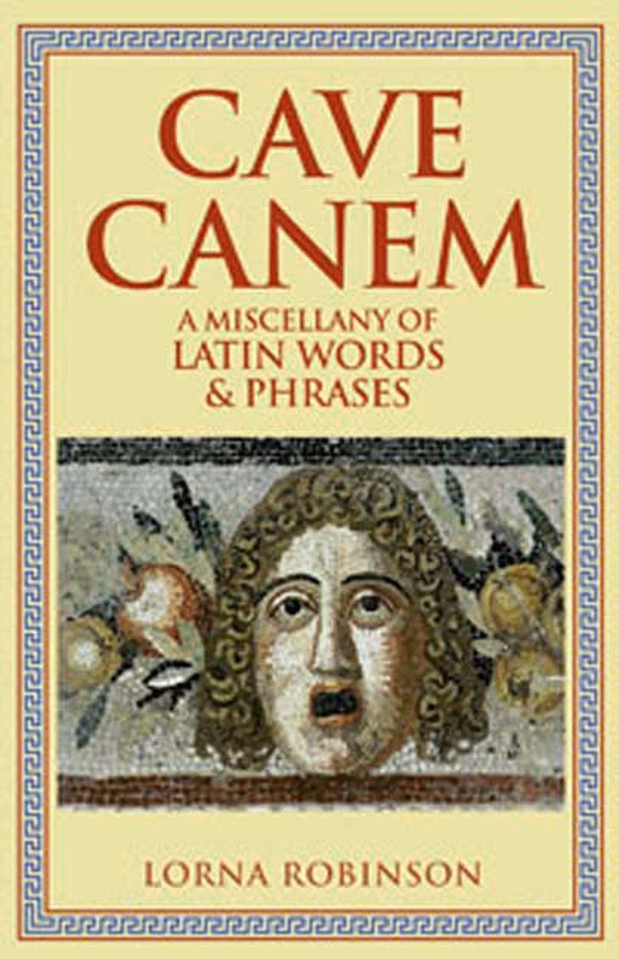 How is 'cave' translated into Latin?