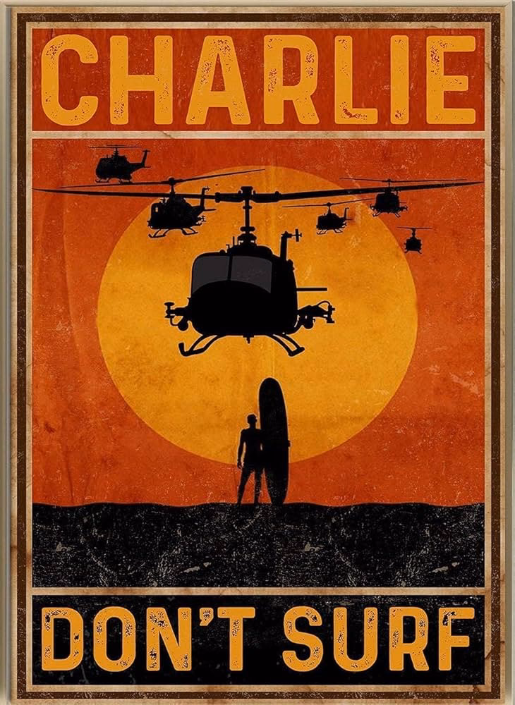 What does Charlie Don't Surf mean?