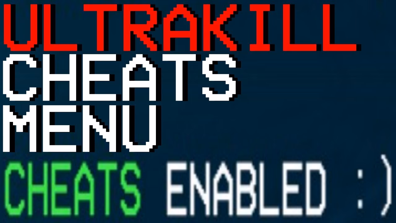 Does ultrakill have cheats?
