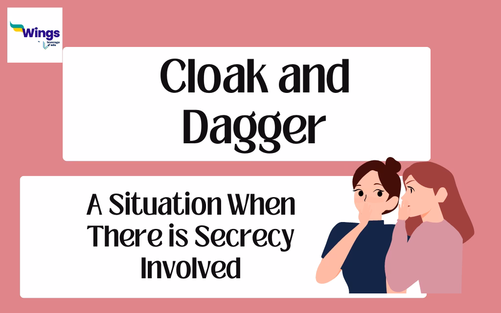 What is a 'cloak and dagger' term used for?