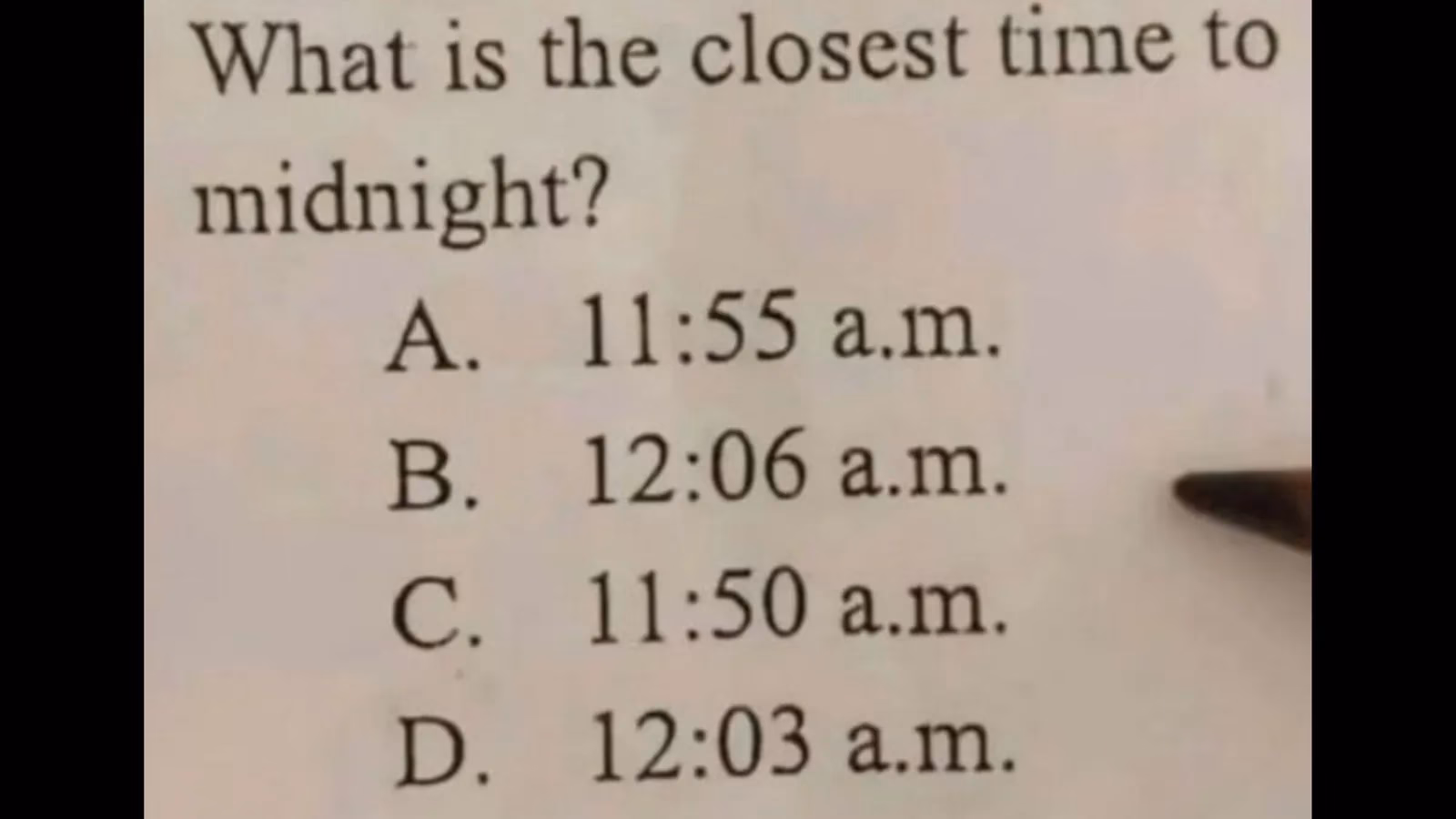 Which time is closest to midnight?