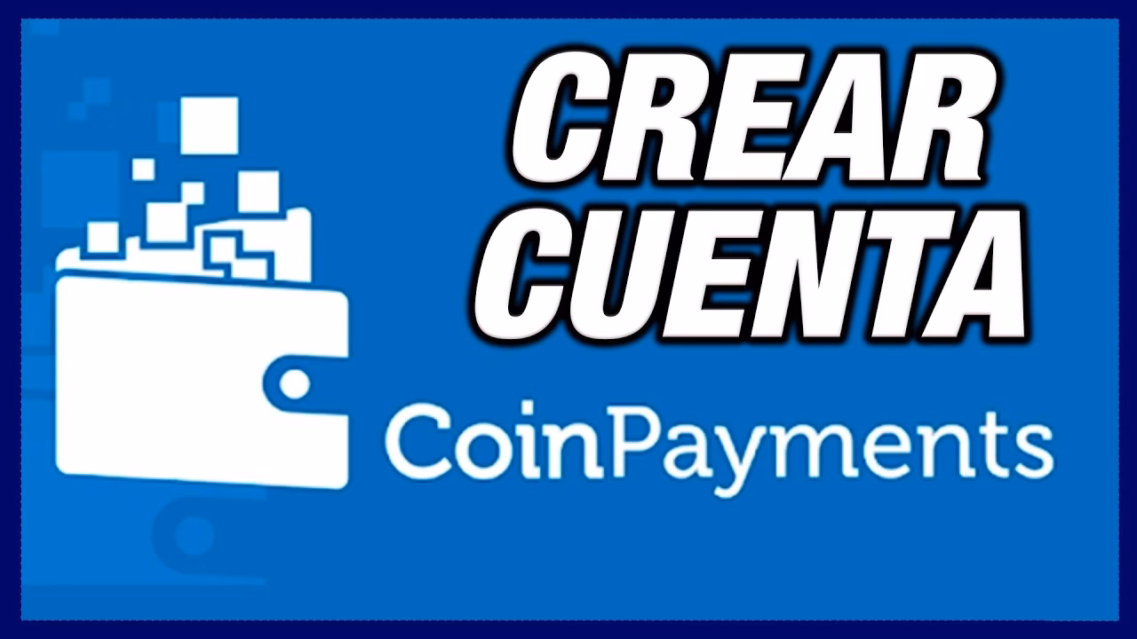 ¿Qué es Coinpayments y cómo funciona?