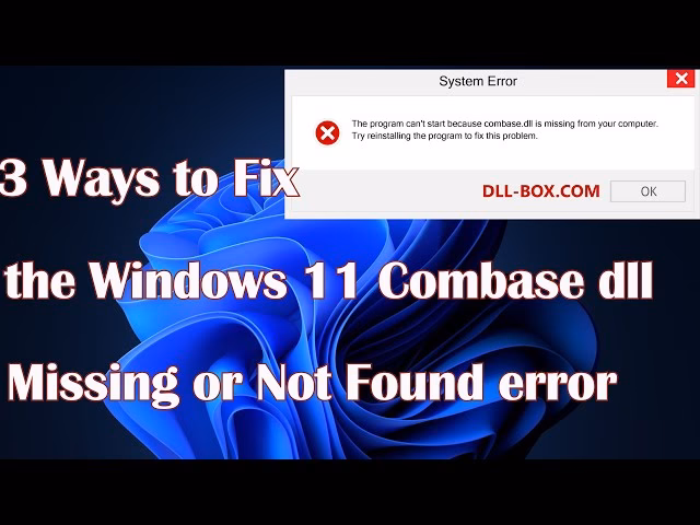 ¿Cómo solucionar el error de combase.dll?