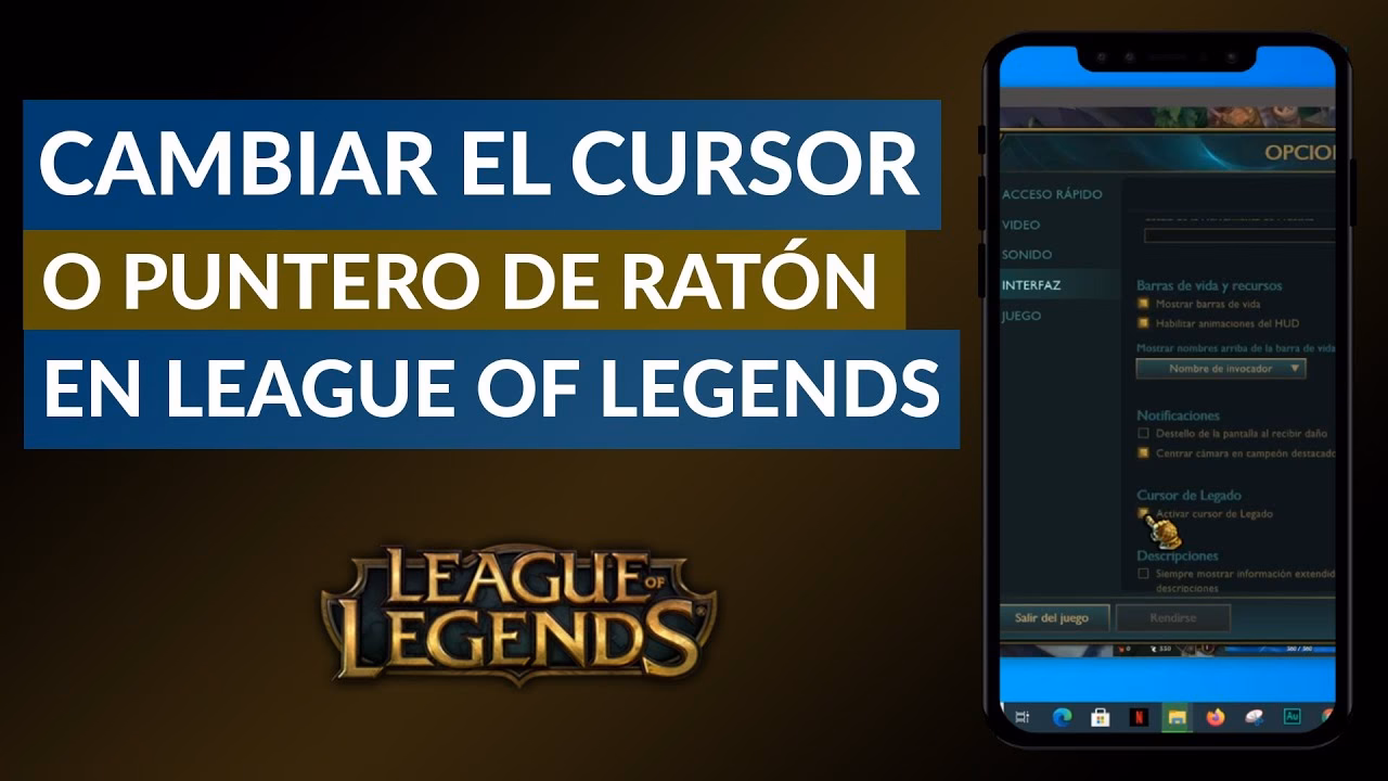 ¿Cómo cambiar el tamaño del cursor en LOL?