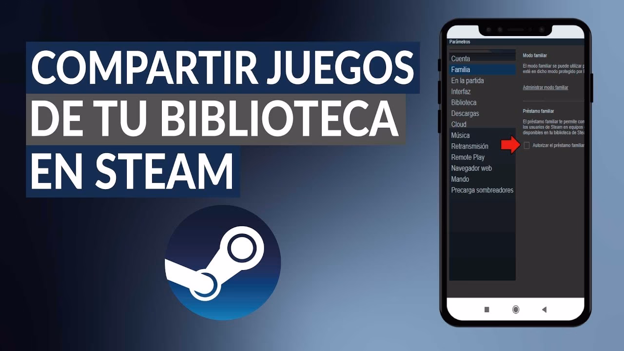 ¿Cómo compartir una biblioteca en Steam?