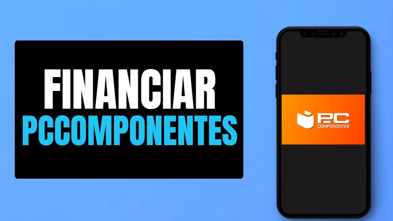 ¿Cómo financiar tu nuevo dispositivo gracias a PC Componentes?