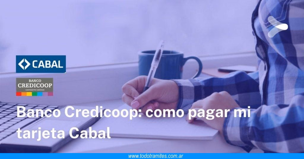 ¿Cómo puedo pagar mi tarjeta Cabal?