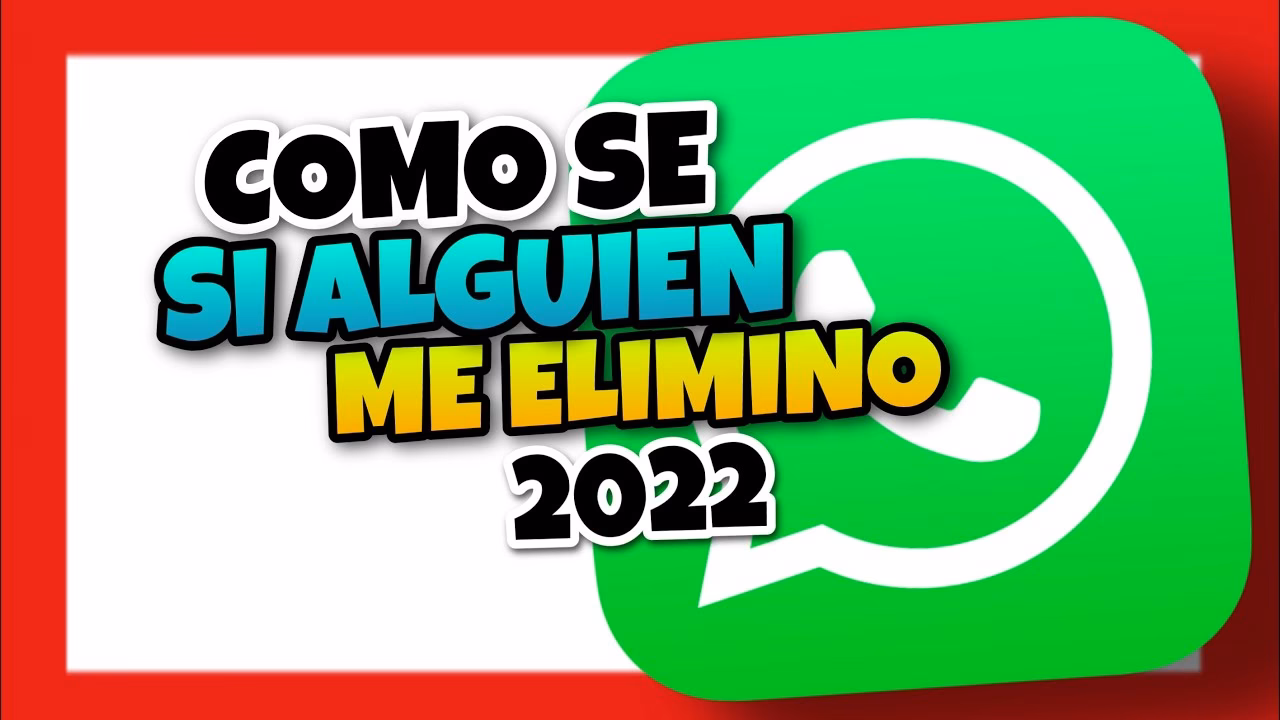 ¿Cómo saber si alguien te eliminó de mi lista de contactos?