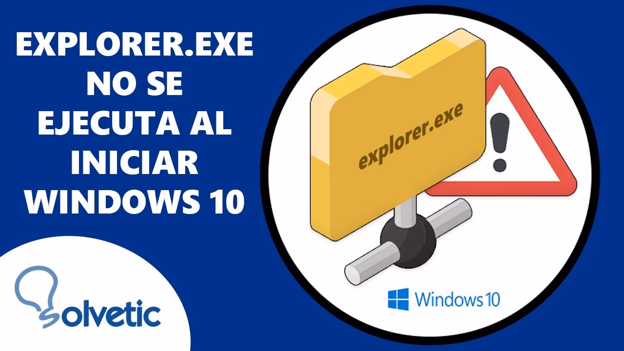 ¿Qué pasa si se bloquea el Explorer EXE?