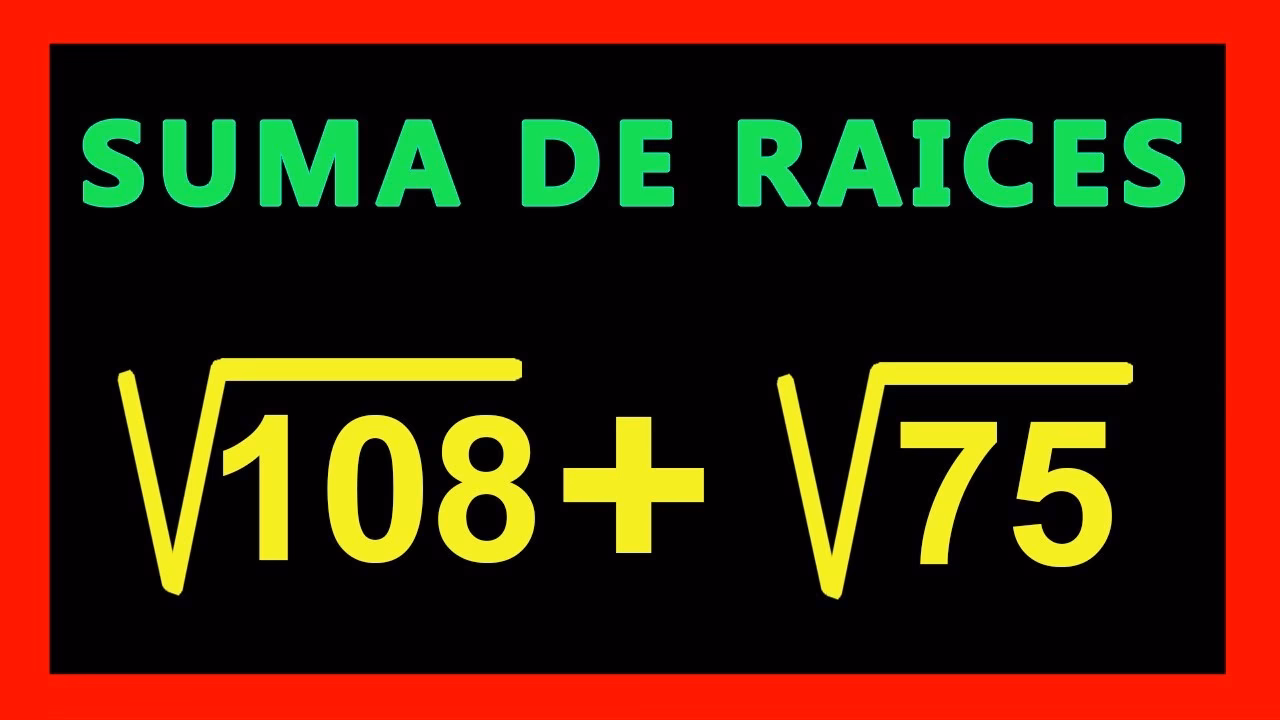 ¿Cómo se suman los radicales?