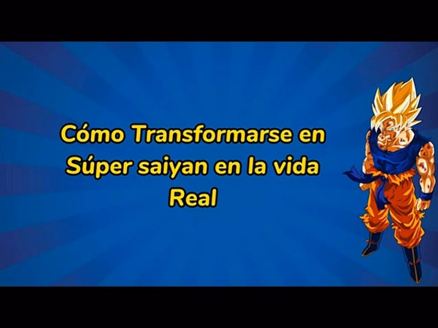 ¿Qué hacen los Super Saiyajin para proteger a sus seres queridos?