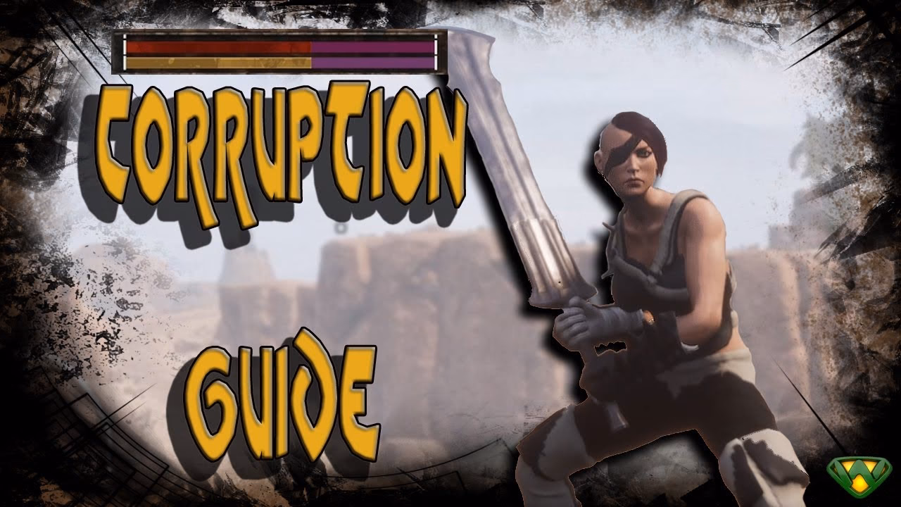 How do you get corruption in Conan?