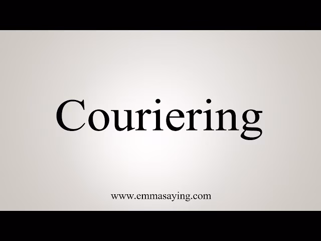 Where does the noun couriering come from?