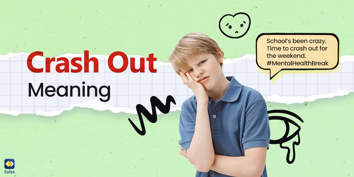 What does crashing out mean in a relationship?