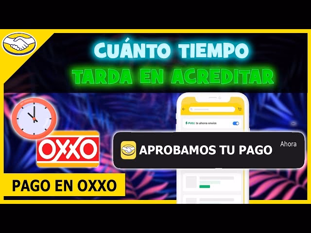 ¿Cuánto tiempo tarda en validar un pago en Oxxo?