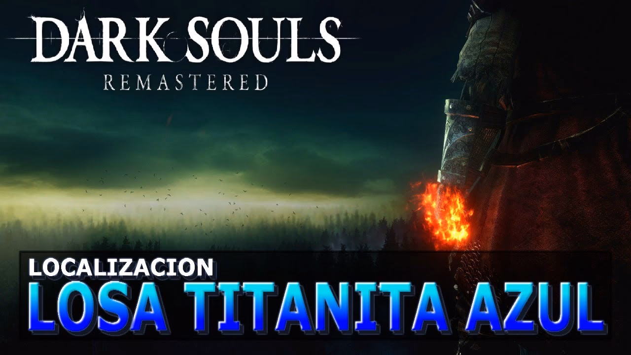 ¿Qué es la titanita azul Dark Souls?