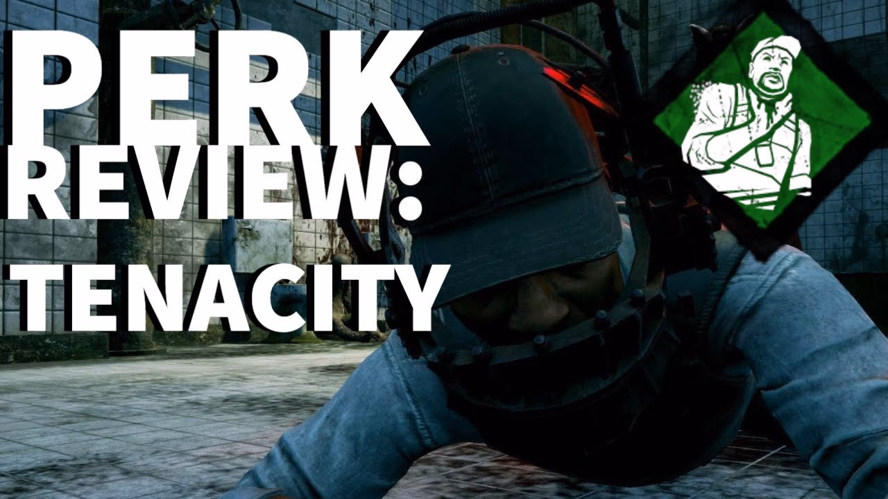 Is Tenacity a good Perk?