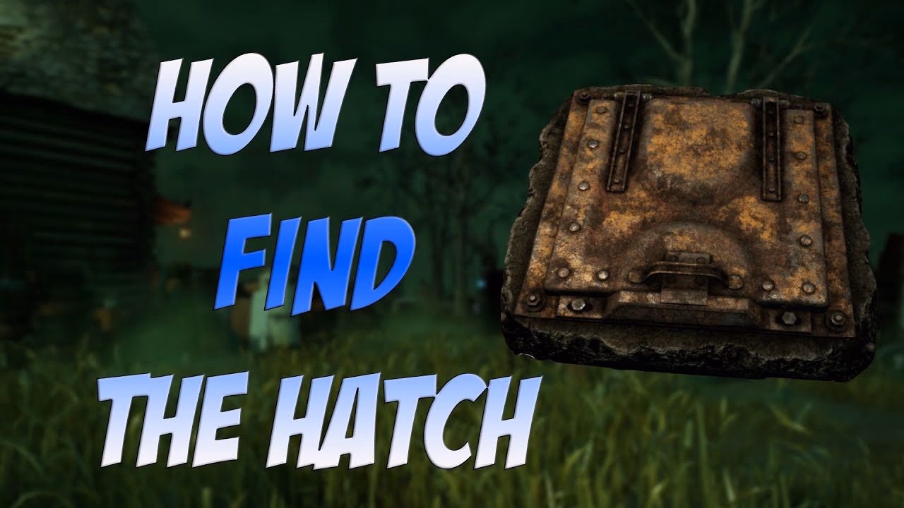 What is a hatch in dead by daylight?
