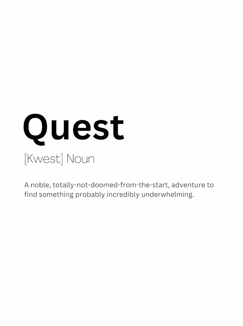 What does quest mean?