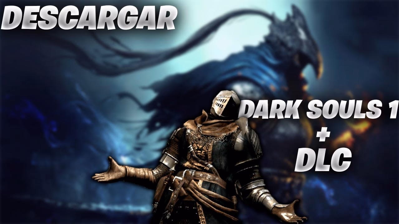 ¿Cuál es la última versión de Dark Souls?