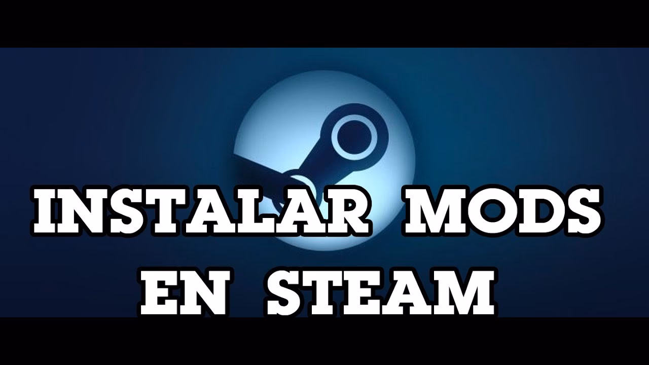 ¿Cómo descargar mods en Steam?