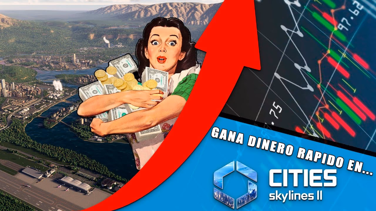 ¿Cómo ganar dinero en Cities Skylines 2?