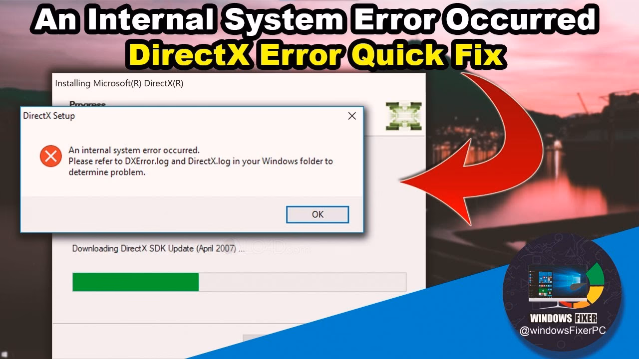 What does 'DirectX setup error - an internal error has occurred' mean?