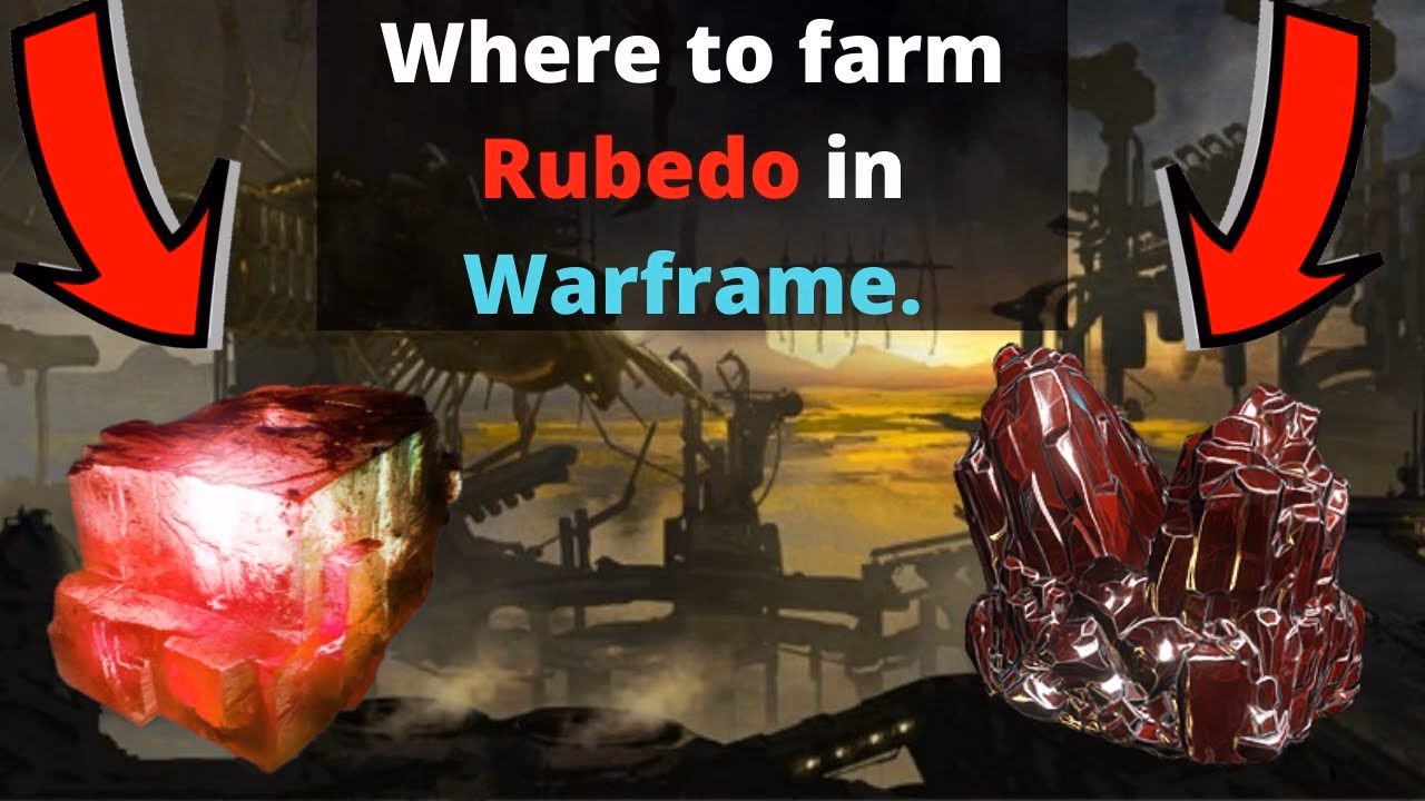 Which missions are better for farming Rubedo?