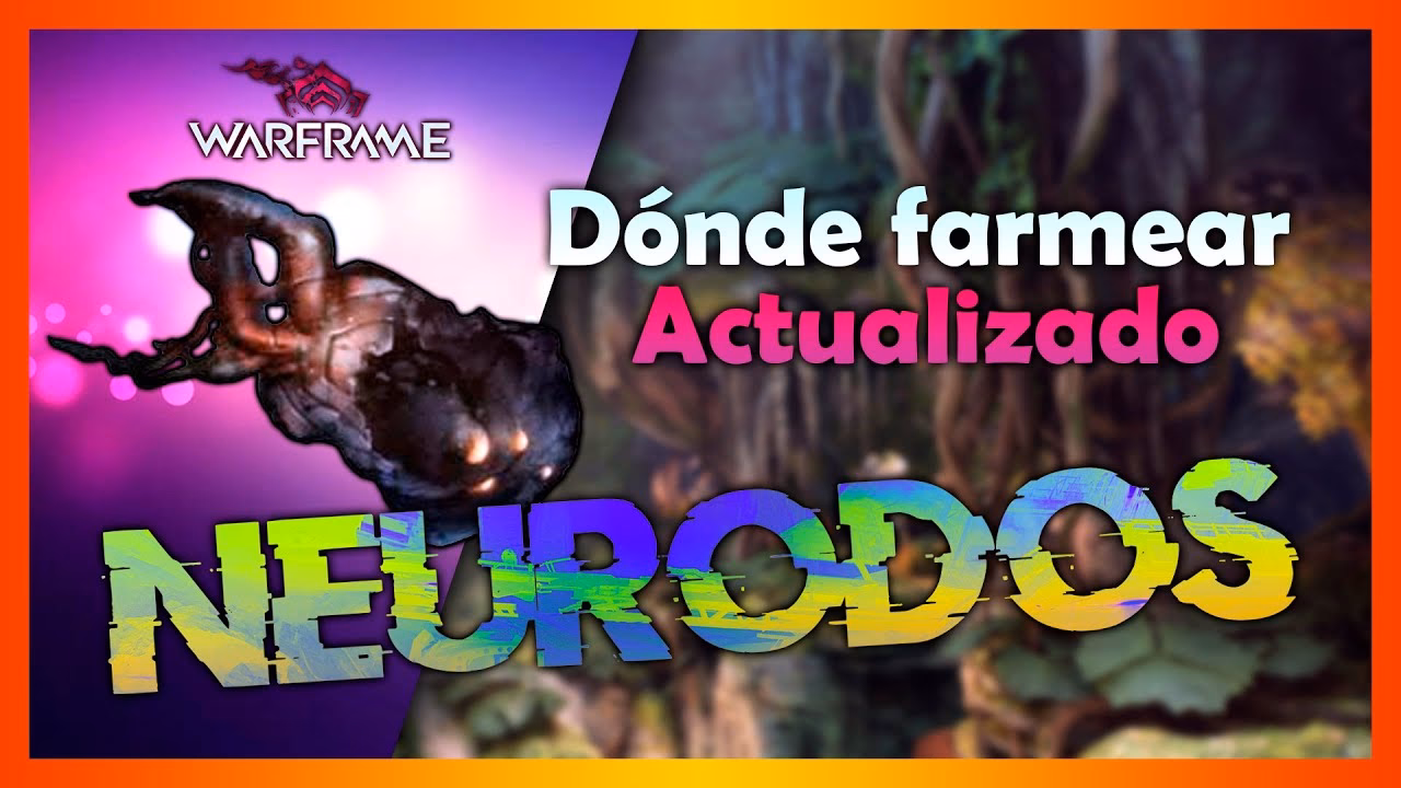 ¿Qué son los neurodos en Warframe?