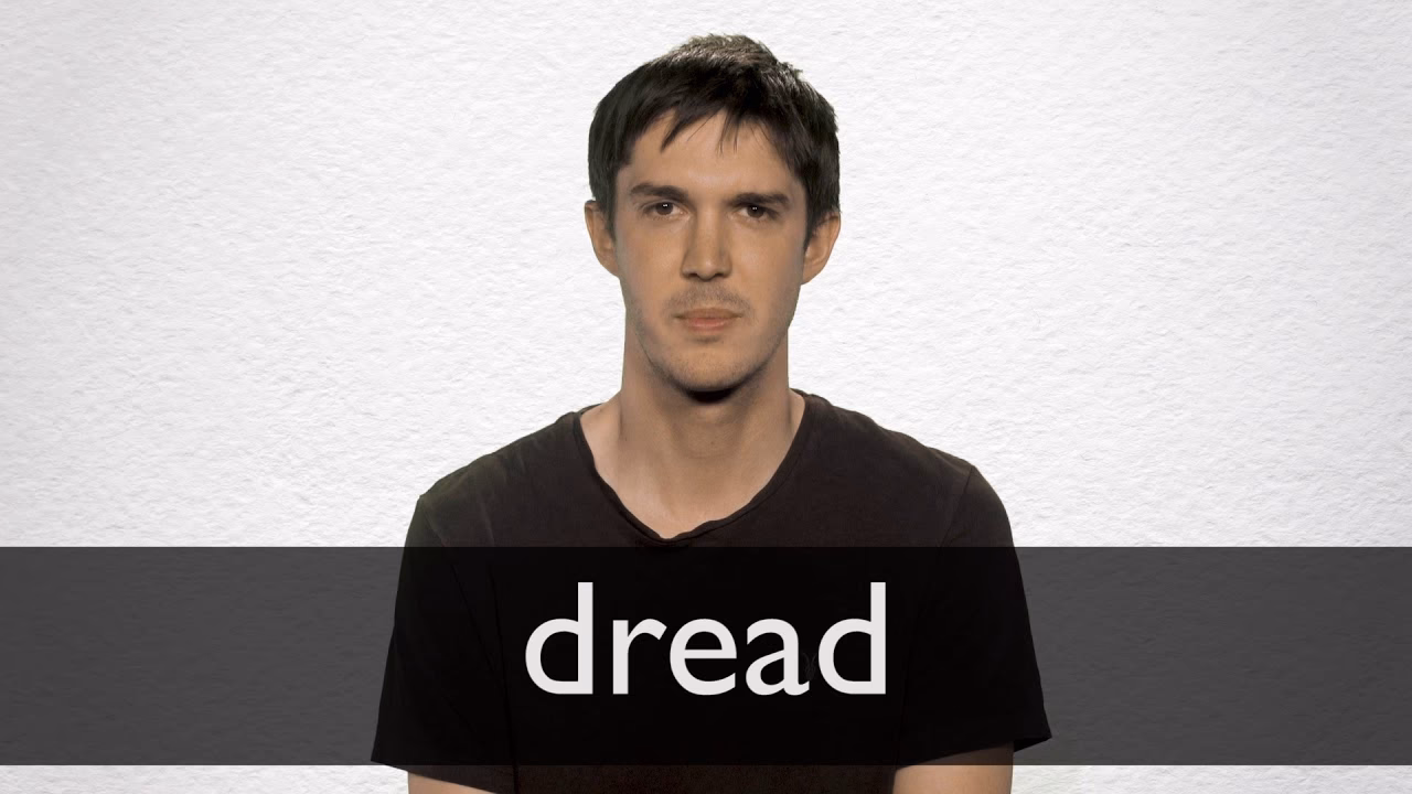 ¿Cuál es el significado de Dread?