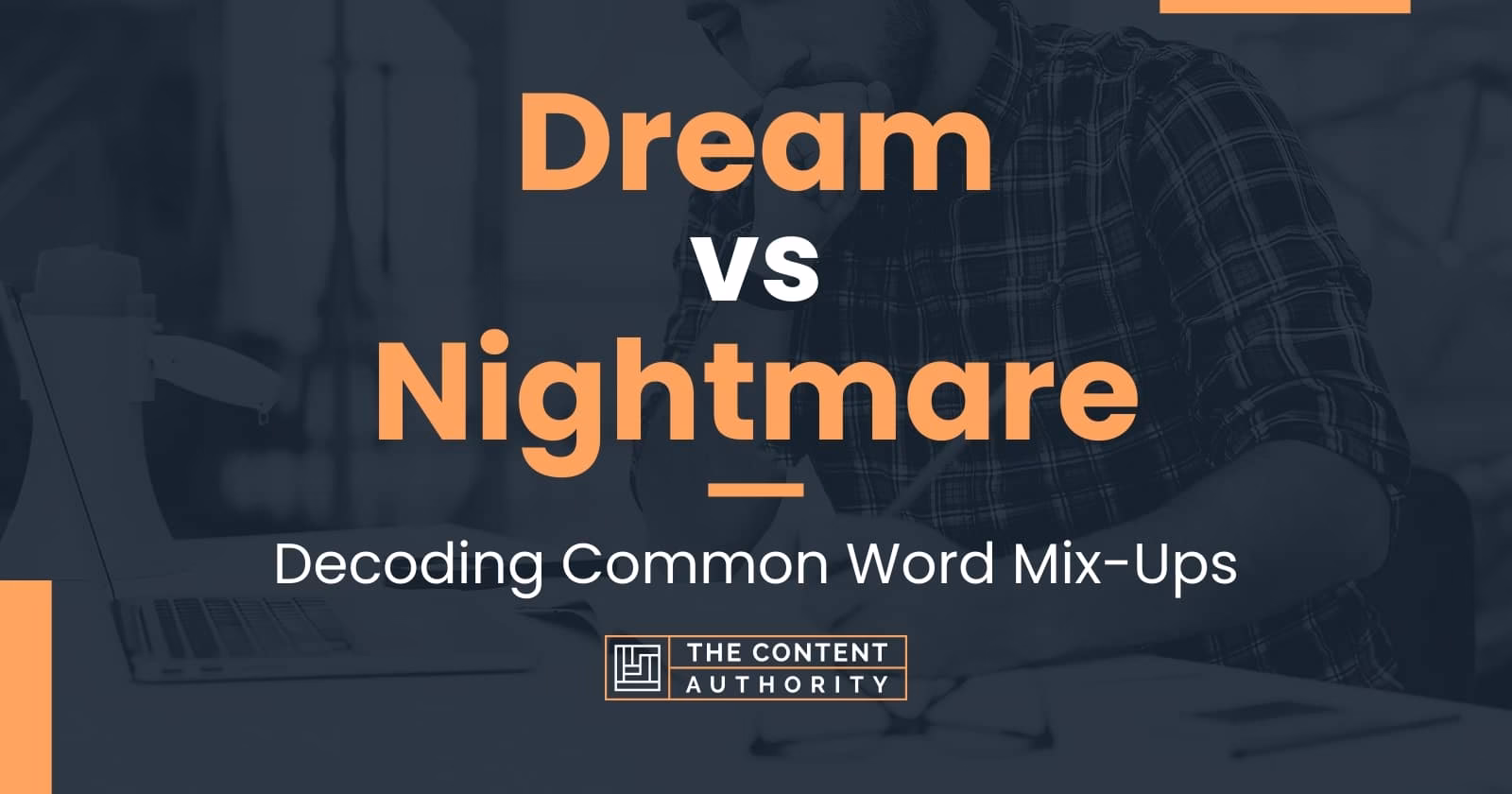 Are dreams and nightmares the same thing?