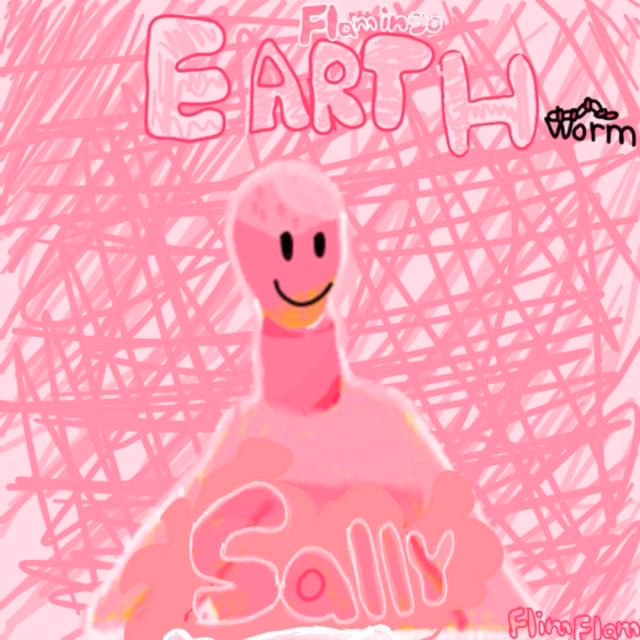 Who composed the song for Earthworm Sally?