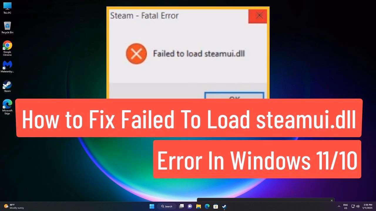 ¿Cómo solucionar el error'failed to Load steamwe.dll' en Windows 11/10?