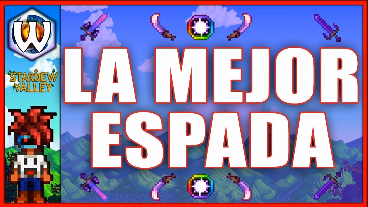 ¿Cuál es la mejor arma de Stardew Valley?